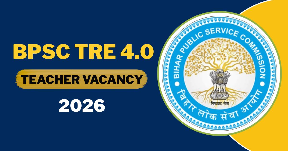 BPSC TRE 4.0 Teacher Vacancy 2026