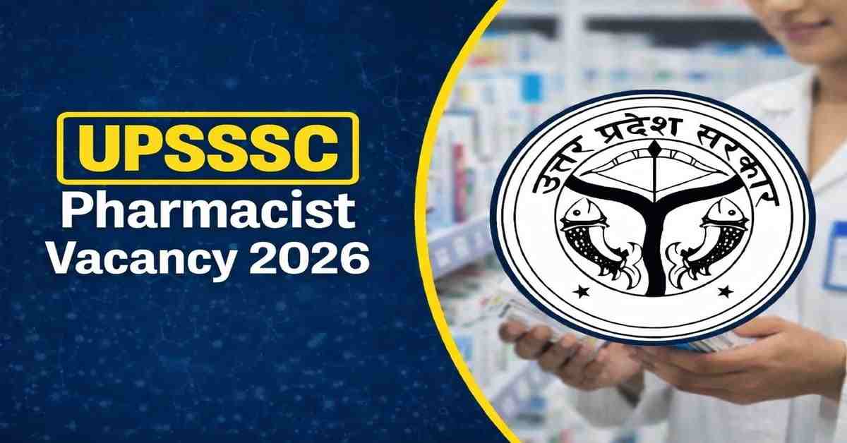 UPSSSC Pharmacist Vacancy 2026