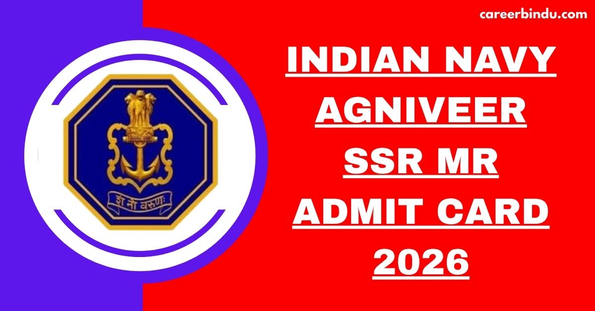 Indian Navy Agniveer SSR MR Admit Card 2026