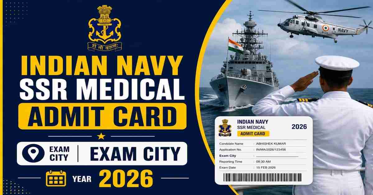 Indian Navy SSR Medical Admit Card 2026
