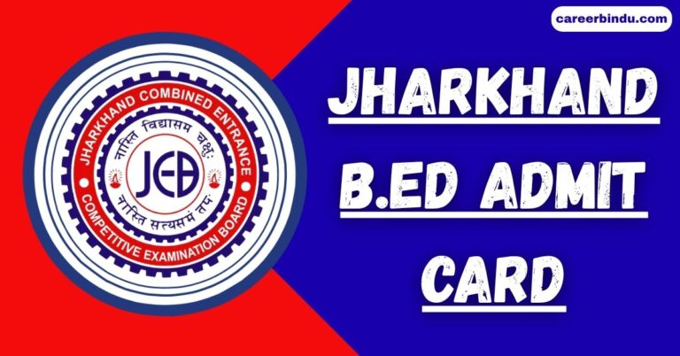 Jharkhand B.Ed Admit Card