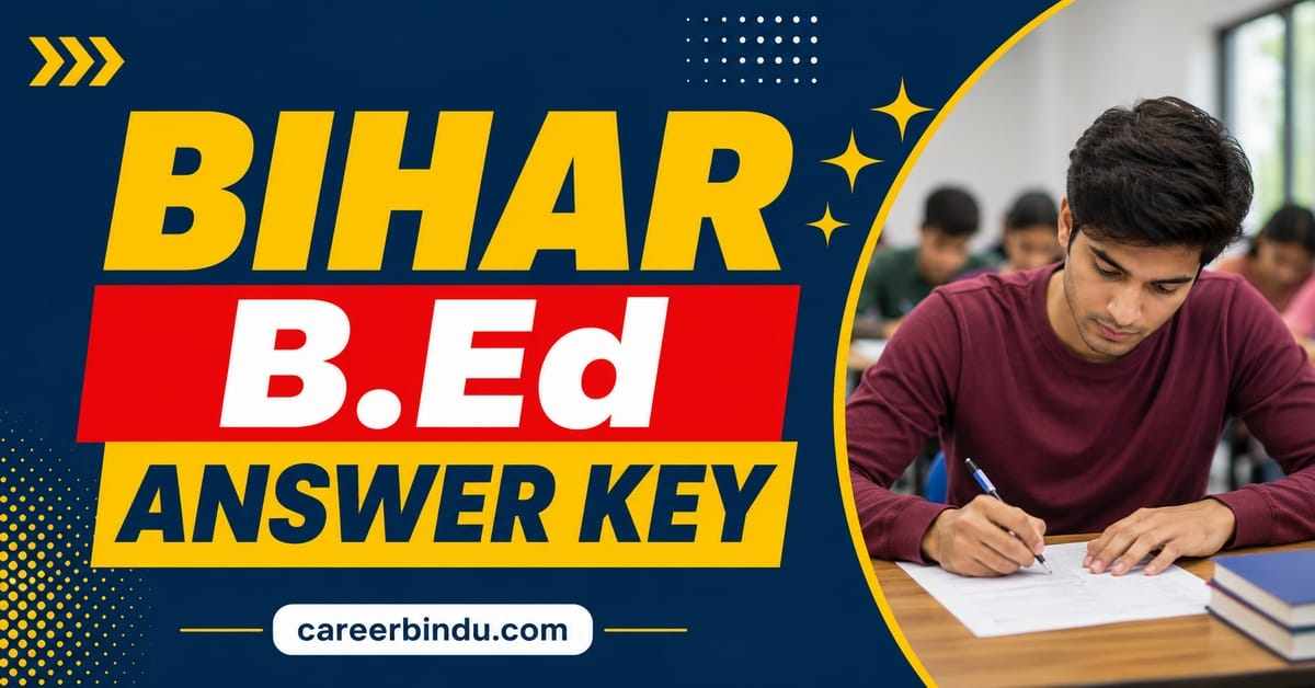 Bihar B.Ed Answer Key