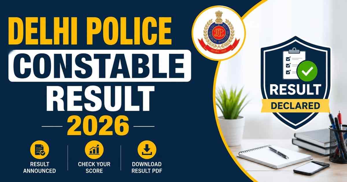 Delhi Police Constable Result 2026