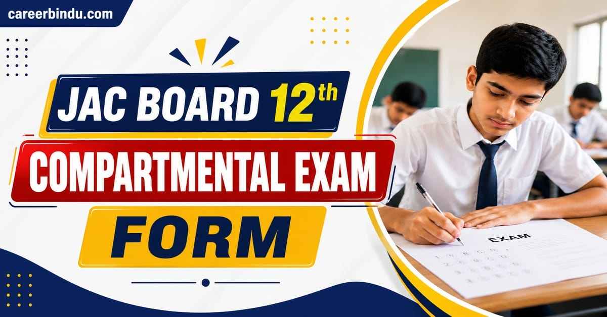 JAC Board 12th Compartmental Exam Form