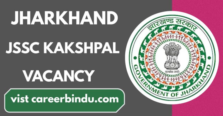 Jharkhand JSSC Kakshpal Vacancy