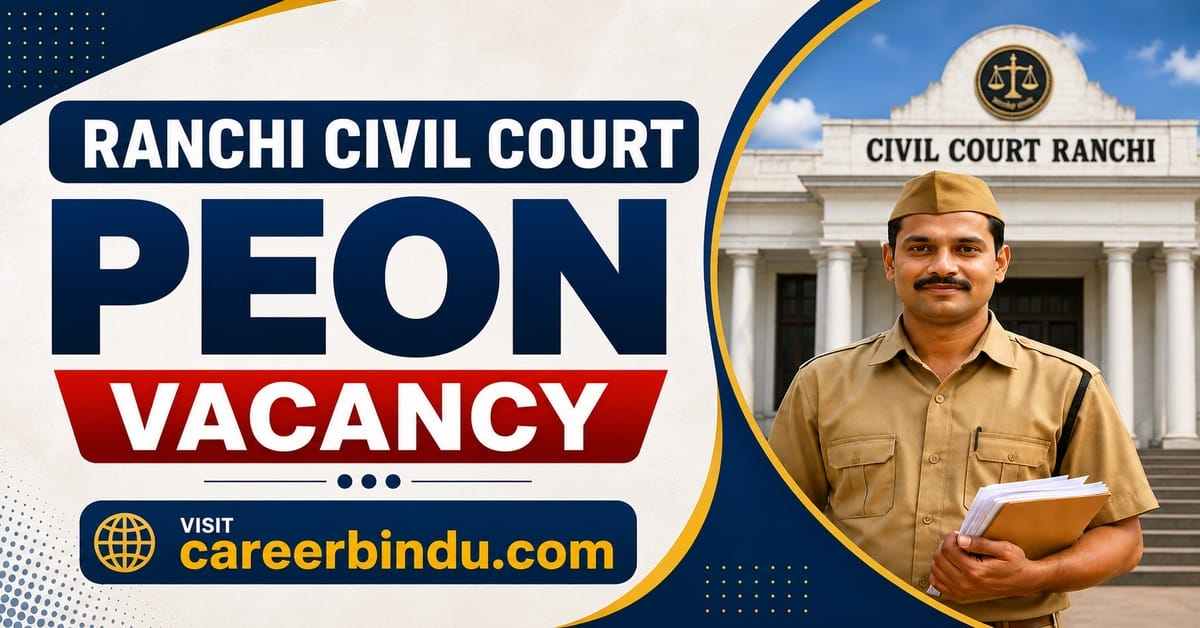 Ranchi Civil Court Peon Vacancy