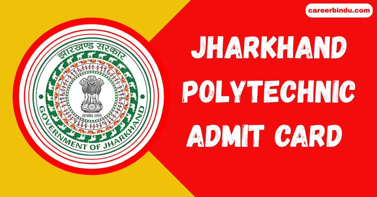 Jharkhand Polytechnic Admit Card